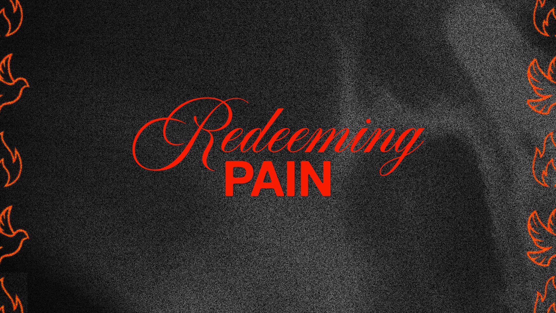 Redeeming Pain