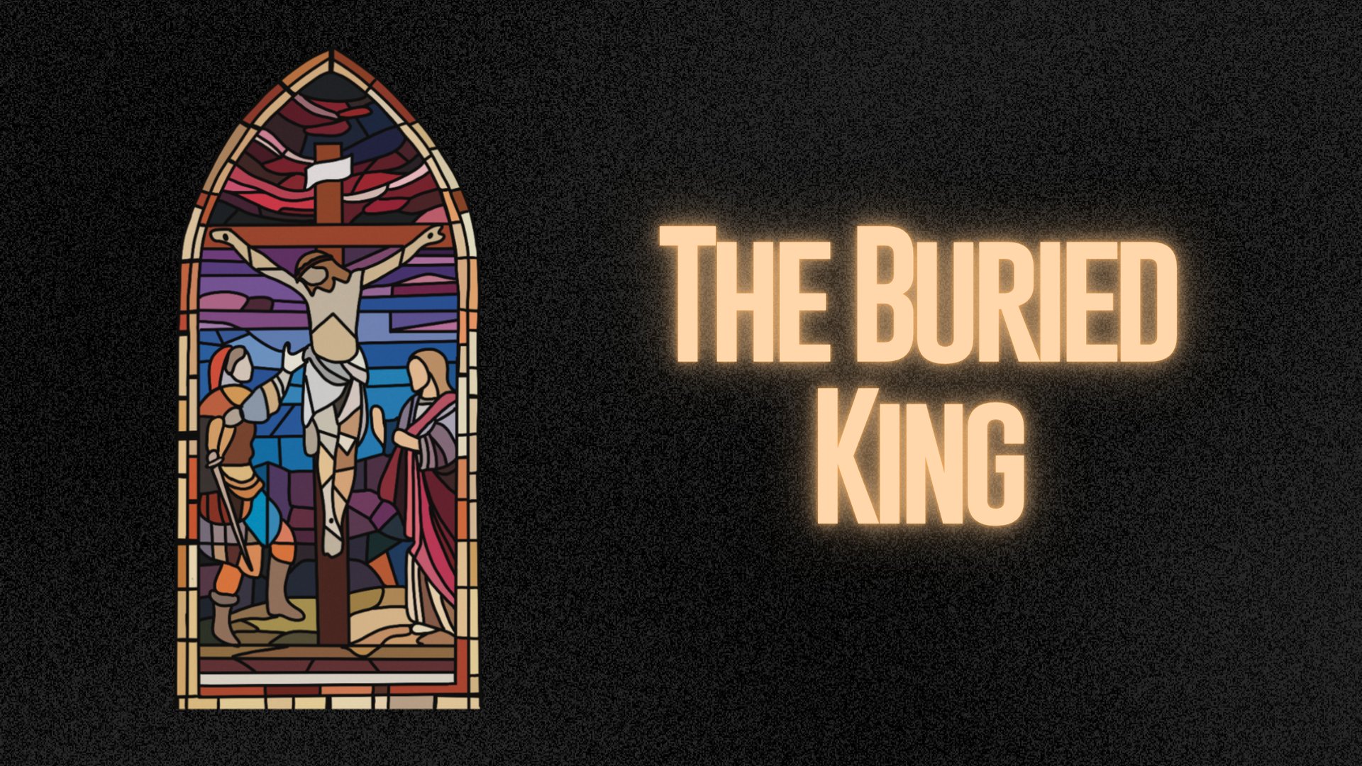 The Buried King